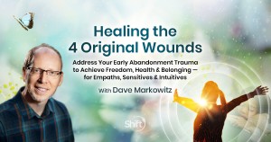 Advanced Healing of the 4 Original Wounds