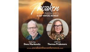 Awaken: <i>You. Unleashed. <br>Masterclasses on Spirit, Self, & the Quantum Revolution <br>Virtual Retreat</i>