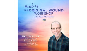 Healing The Original Wound 2-Hour Workshop