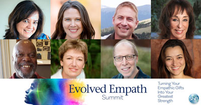 The Shift Network’s <i>Evolved Empath Summit</i>
